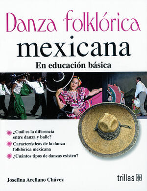 DANZA FOLKLORICA MEXICANA. EN EDUCACION BASICA