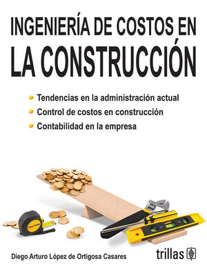 INGENIERIA DE COSTOS EN LA CONSTRUCCION