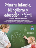 PRIMERA INFANCIA, BILINGÜISMO Y EDUCACION INFANTIL