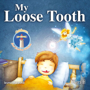 MY LOOSE TOOTH