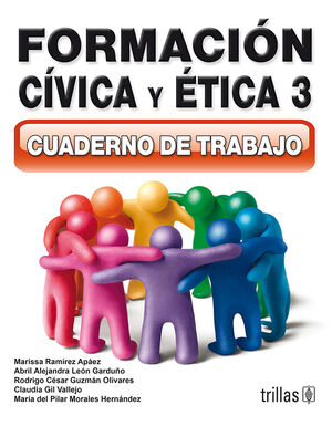 FORMACION CIVICA Y ETICA 3. CUADERNO DE TRABAJO