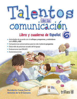TALENTOS DE LA COMUNICACION. LIBRO Y CUADERNO DE ESPAÑOL 6