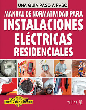 MANUAL DE NORMATIVIDAD PARA INSTALACIONES ELECTRICAS RESIDENCIALES