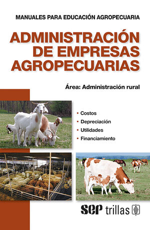 ADMINISTRACION DE EMPRESAS AGROPECUARIAS