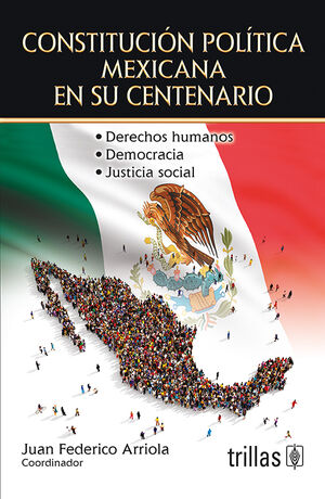 CONSTITUCION POLITICA MEXICANA EN SU CENTENARIO