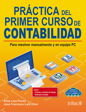 PRACTICA DEL PRIMER CURSO DE CONTABILIDAD. INCLUYE CD
