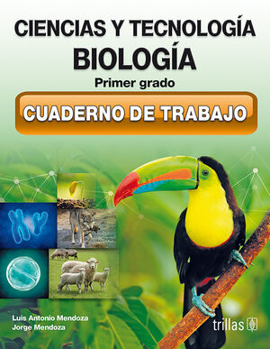 CIENCIAS Y TECNOLOGIA BIOLOGIA 1. CUADERNO DE TRABAJO