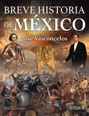 BREVE HISTORIA DE MEXICO