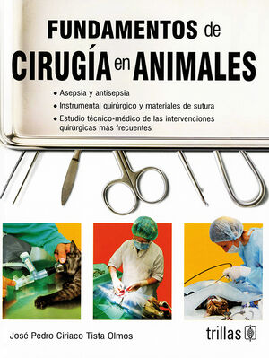 FUNDAMENTOS DE CIRUGIA EN ANIMALES