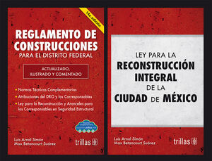 REGLAMENTO DE CONSTRUCCIONES Y LEY PARA LA RECONSTRUCCION INTEGRAL DE LA CIUDAD DE MEXICO