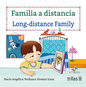 FAMILIA A DISTANCIA. LONG-DISTANCE FAMILY