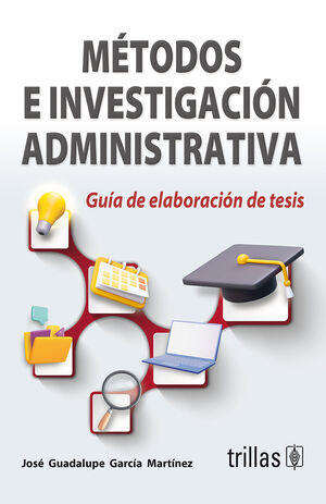 METODOS E INVESTIGACION ADMINISTRATIVA