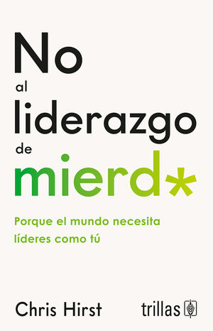 No al liderazgo de mierd*