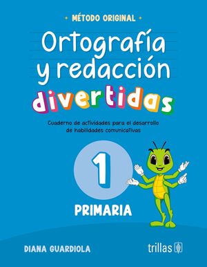 Ortografía y redacción divertidas 1 primaria