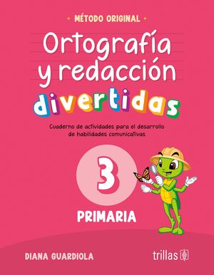 Ortografía y redacción divertidas 3 primaria