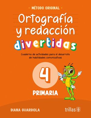 Ortografía y redacción divertidas 4 primaria
