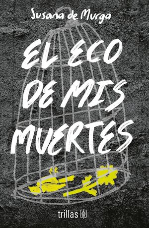 El eco de mis muertes