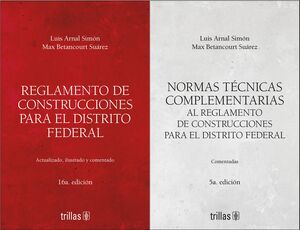 Reglamento de construccines para el Distrito Federal y Normas técnicas complementarias