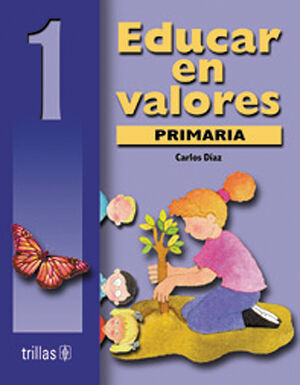 EDUCAR EN VALORES 1. PRIMARIA