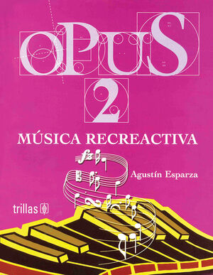 OPUS 2. MUSICA RECREACTIVA