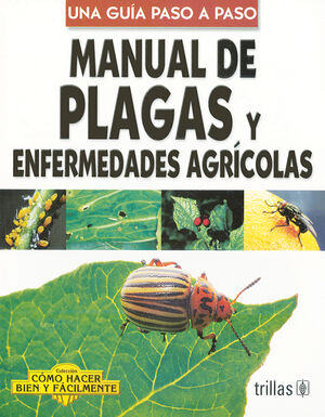 MANUAL DE PLAGAS Y ENFERMEDADES AGRICOLAS
