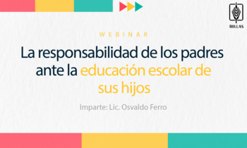LA RESPONSABILIDAD DE LOS PADRES ANTE LA EDUCACIÓN ESCOLAR DE SUS HIJO....